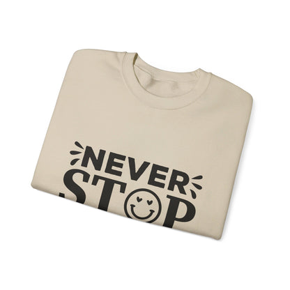 Never Stop Smiling - Crewneck Sweatshirt