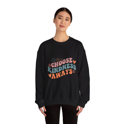 Choose Kindness Always - Sweatshirt