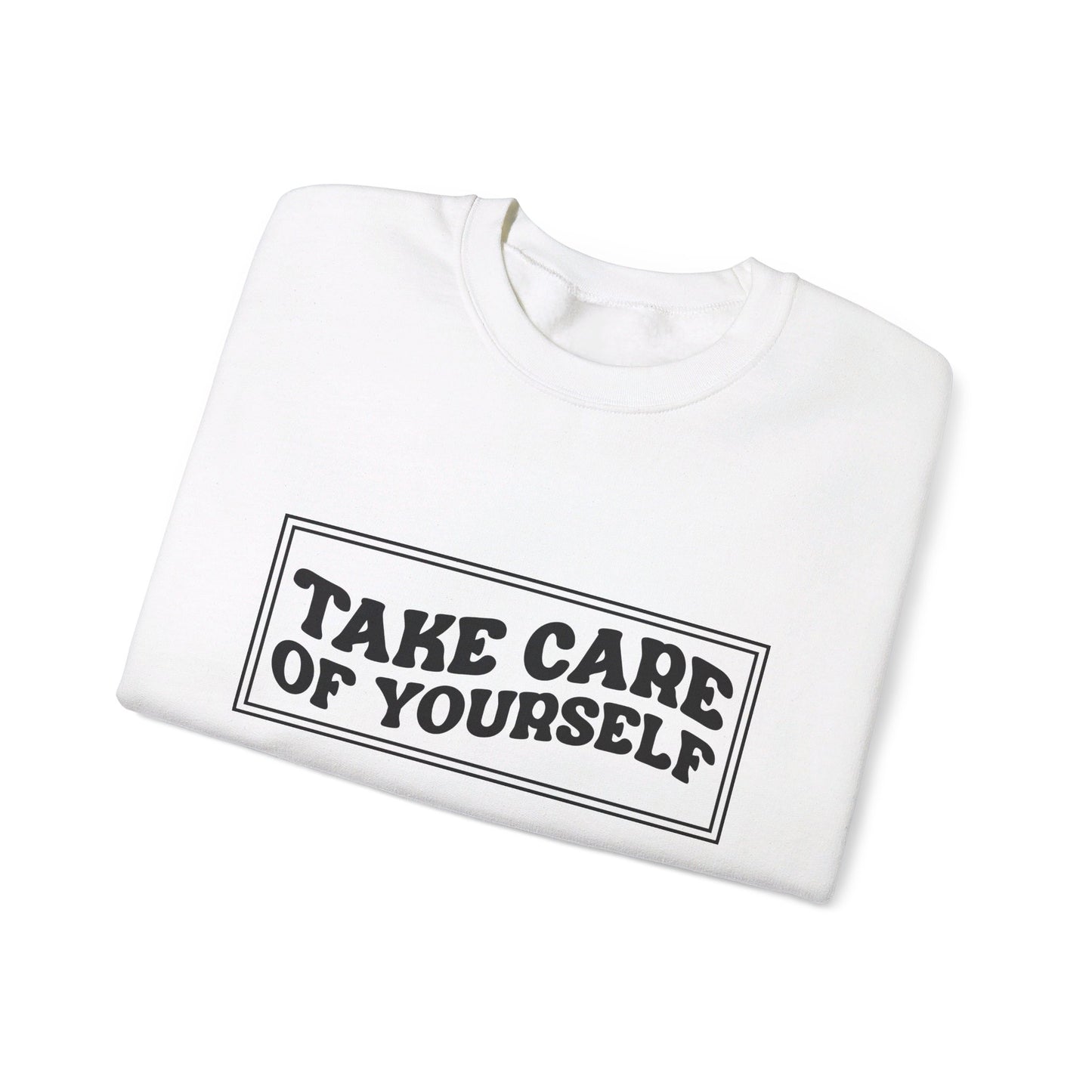 Take Care Of Yourself - Crewneck Sweatshirt