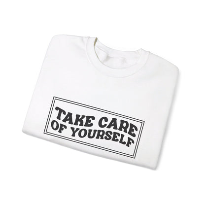 Take Care Of Yourself - Crewneck Sweatshirt