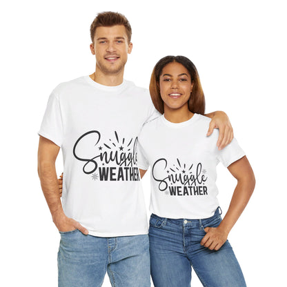 Snuggle Weather-T-Shirt