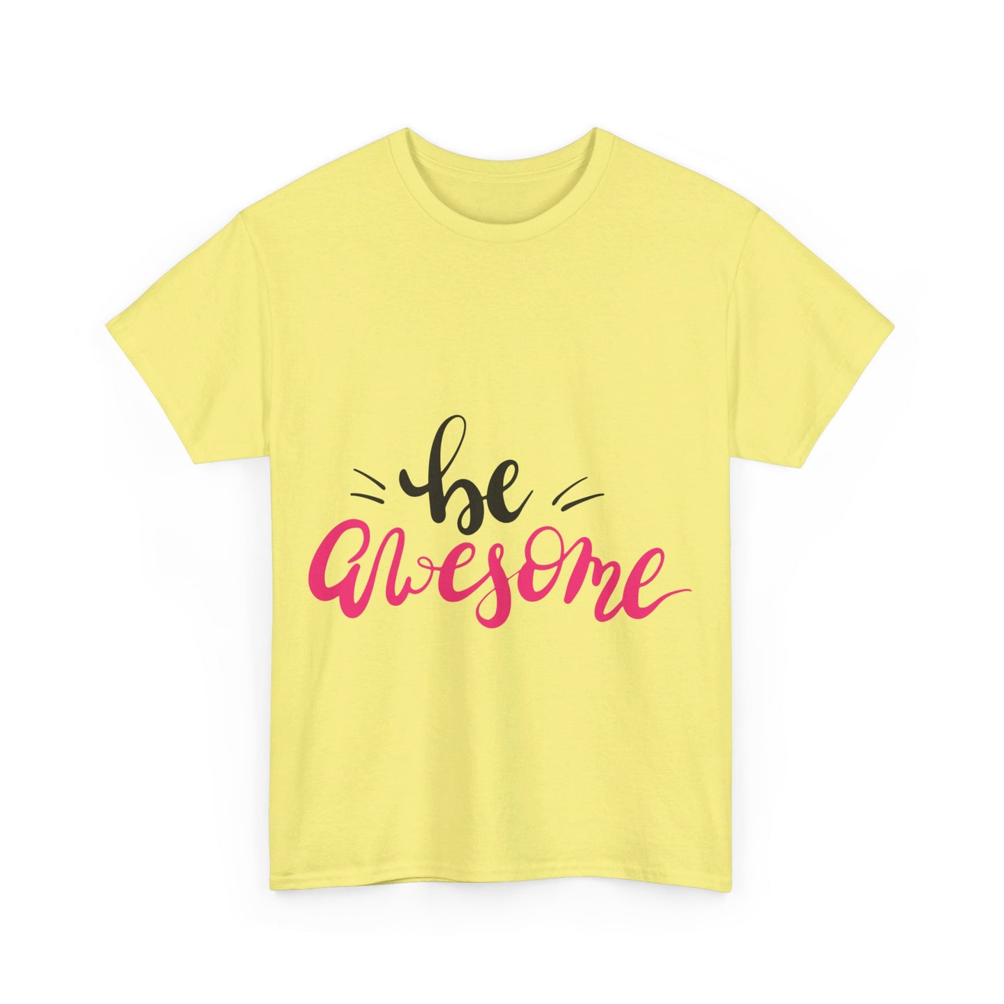 Be Awesome T-Shirt