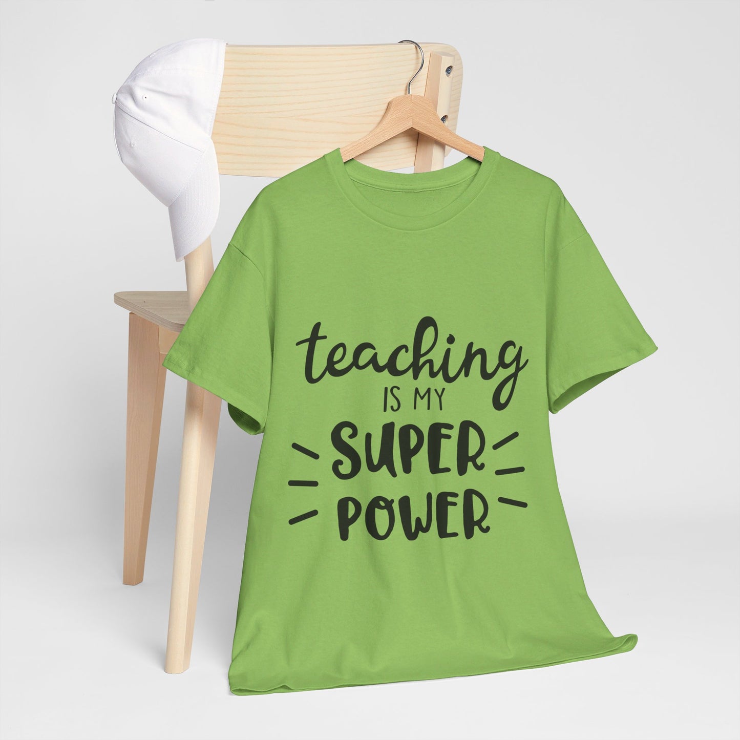 Teaching is My Super Power - T-Shirt