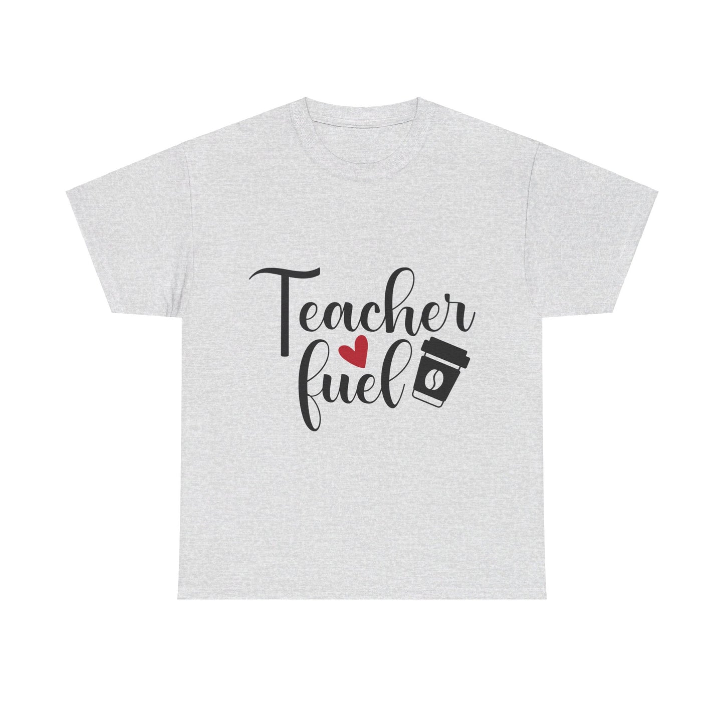 Teacher Fuel - T-Shirt