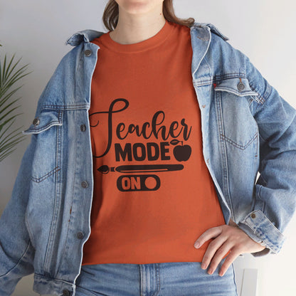 Teacher Mode On - T-Shirt