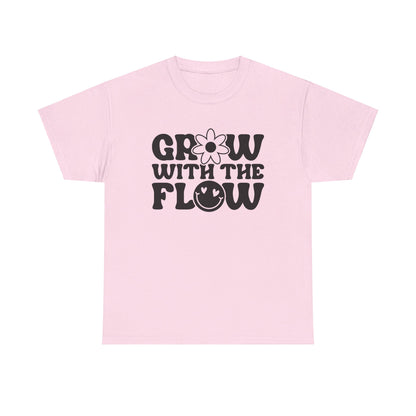 Grow With The Flow - T-Shirt