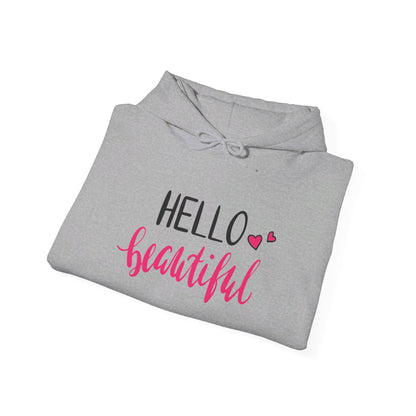 Hello Beautiful, Embrace Your Radiance - Hooded Sweatshirt