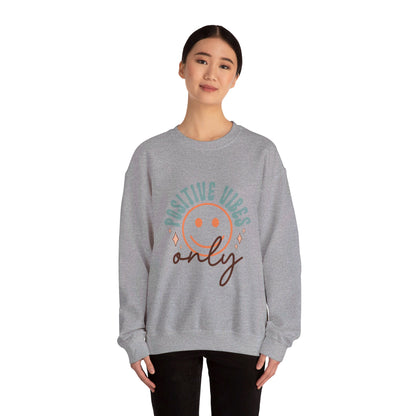 Positive Vibes Only - Sweatshirt