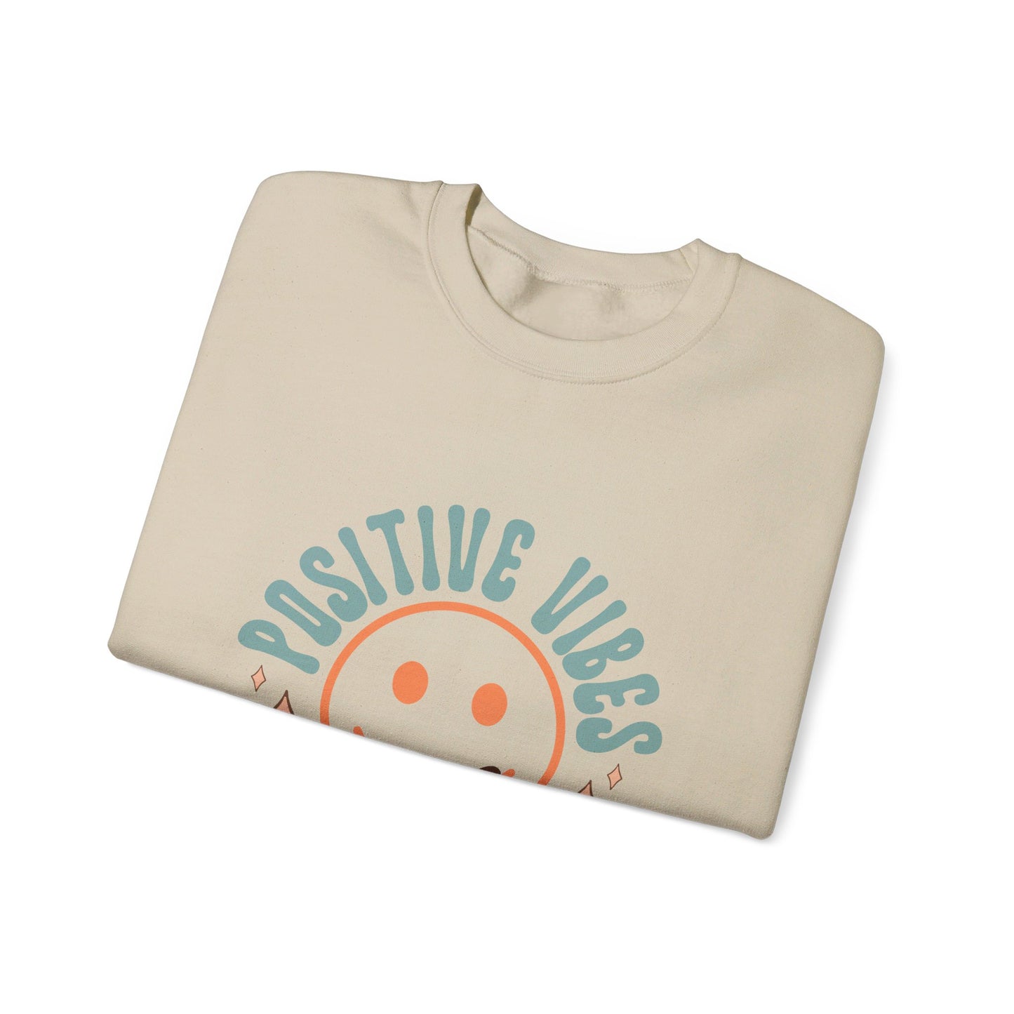 Positive Vibes Only - Sweatshirt