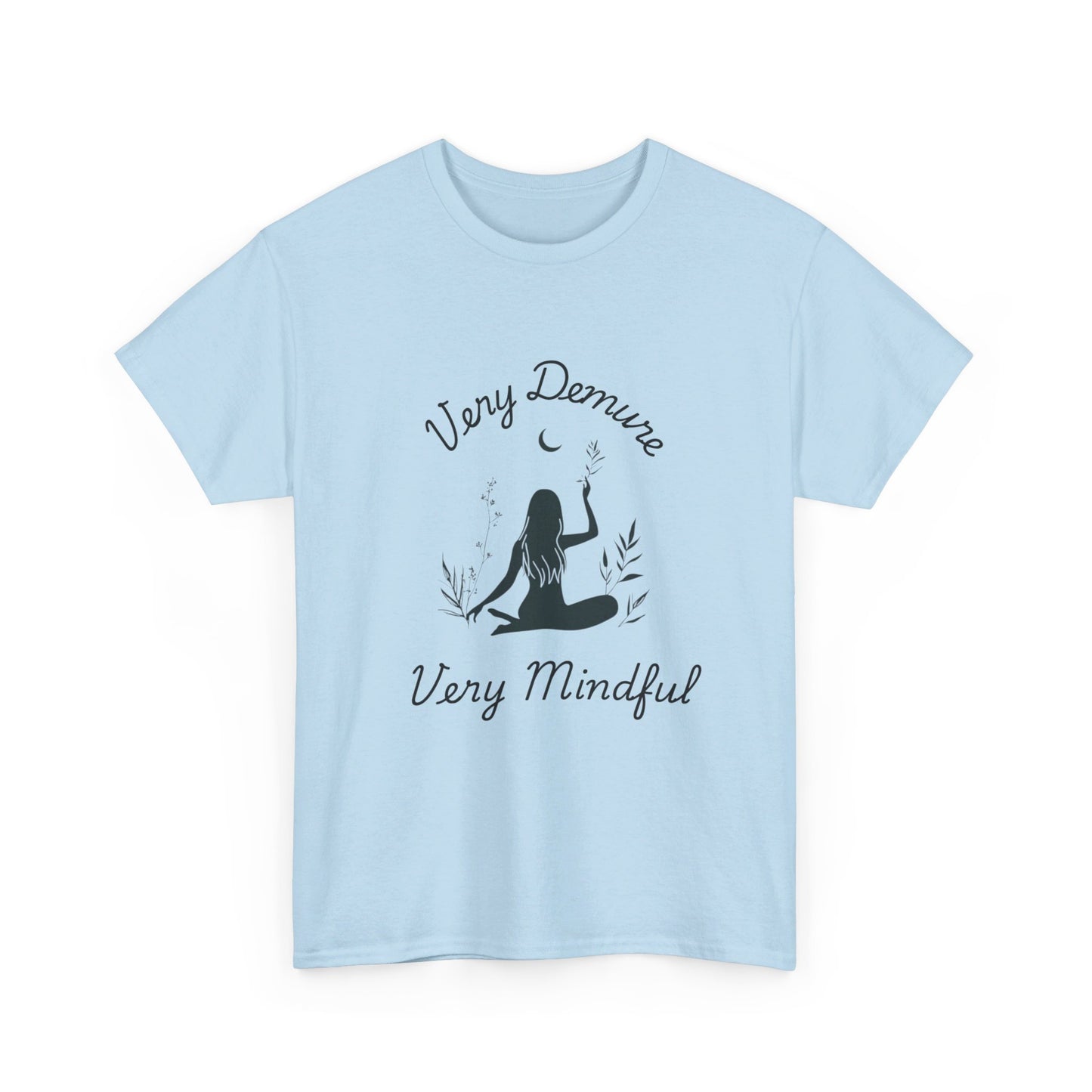 Very Demure, Very Mindful T-Shirt