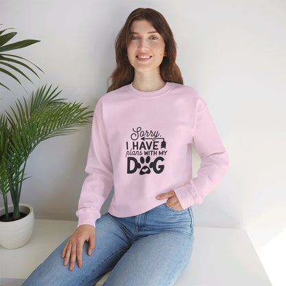 Sorry I Have Plans With My Dog - Sweatshirt