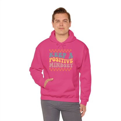 Keep a Positive Mindset - Hooded Sweatshirt