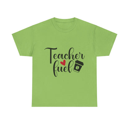 Teacher Fuel - T-Shirt