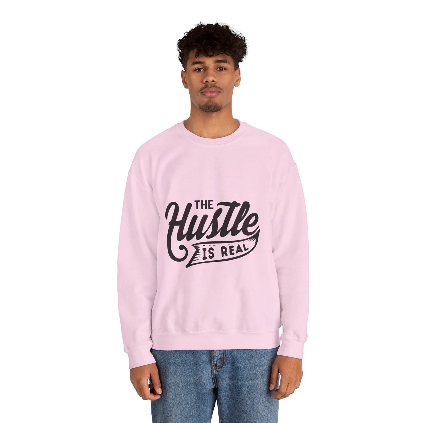 The Hustle Is Real - Sweatshirt