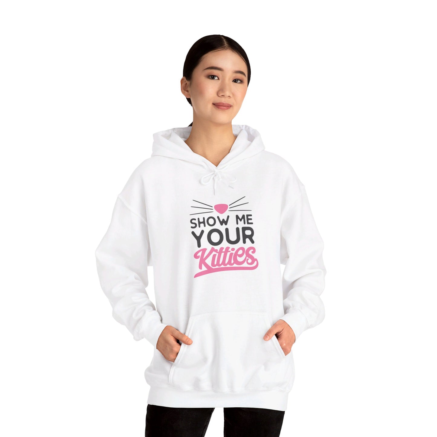 Kitty Love, Show Me Your Kitties - Hooded Sweatshirt