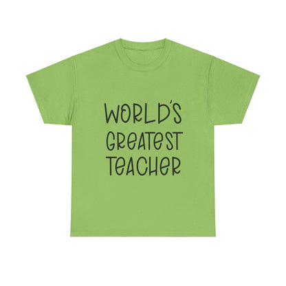 Worlds Greatest Teacher - T-Shirt