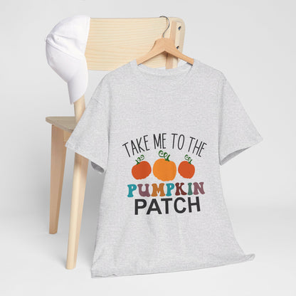 Take Me To The Pumpkin Patch-T-Shirt