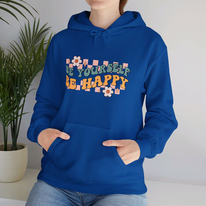 Be Yourself Be Happy - Hooded Sweatshirt