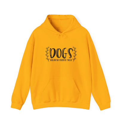 Dogs Because People Suck - Hooded Sweatshirt