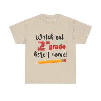 Watch Out Here I Come - 2nd T-Shirt