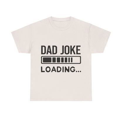 Dad Joke Loading T-Shirt