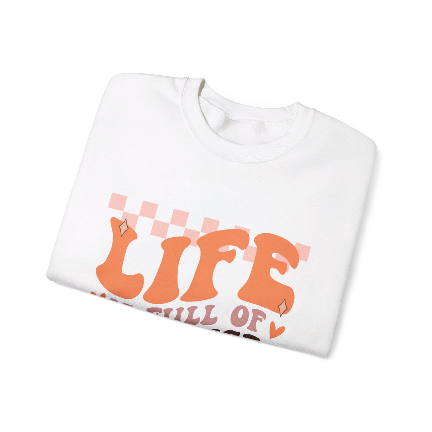 Life Is Full Of Surprises - Crewneck Sweatshirt