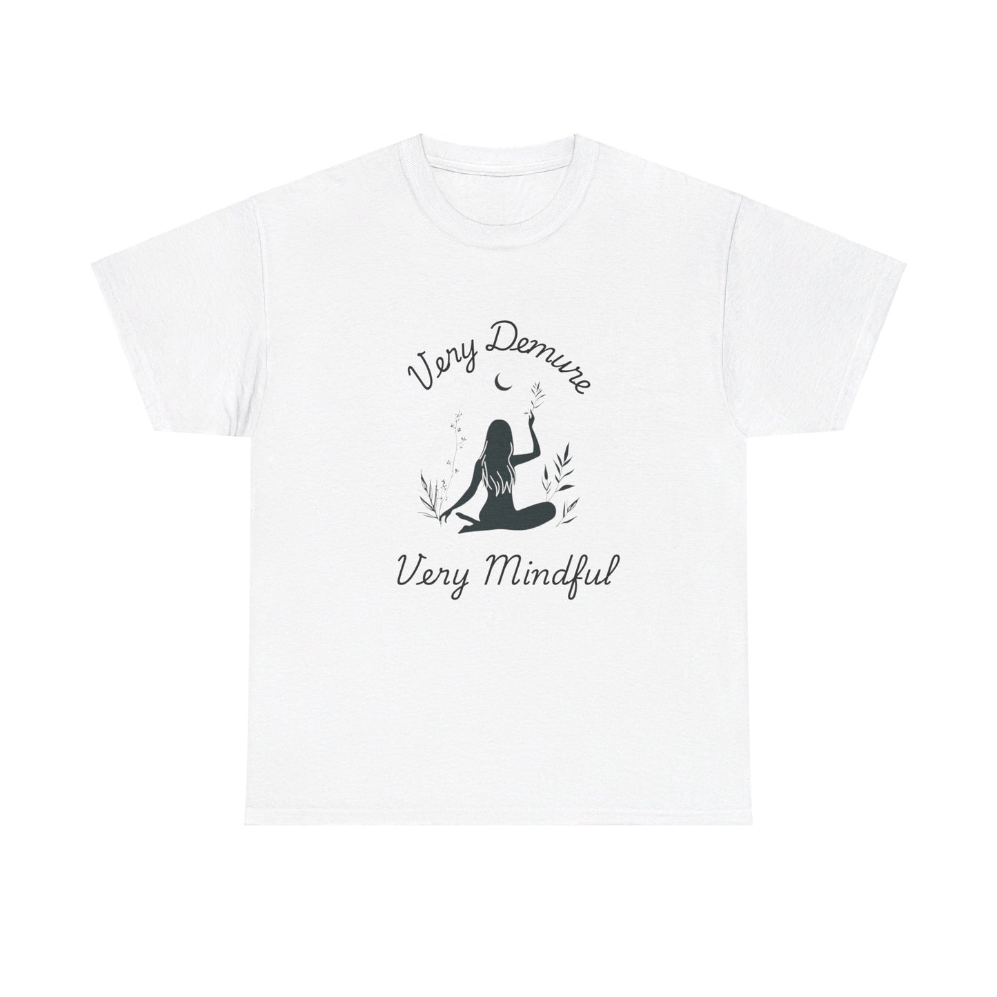 Very Demure, Very Mindful T-Shirt