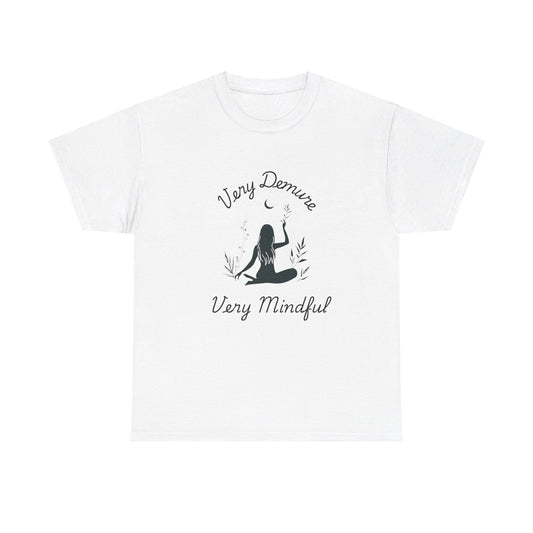 Very Demure, Very Mindful T-Shirt