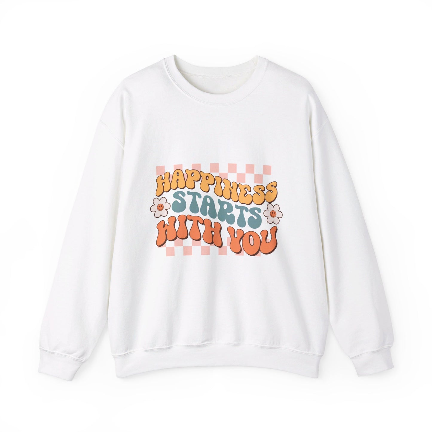 Happiness Starts With You - Sweatshirt