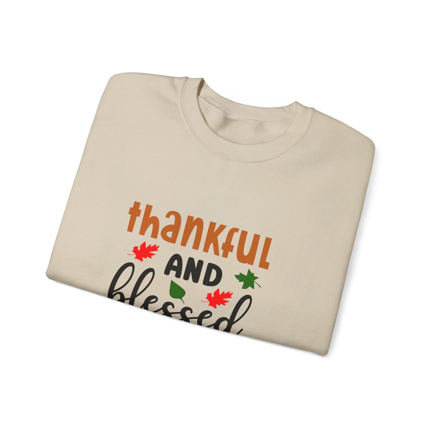 Thankful And Blessed - Crewneck Sweatshirt