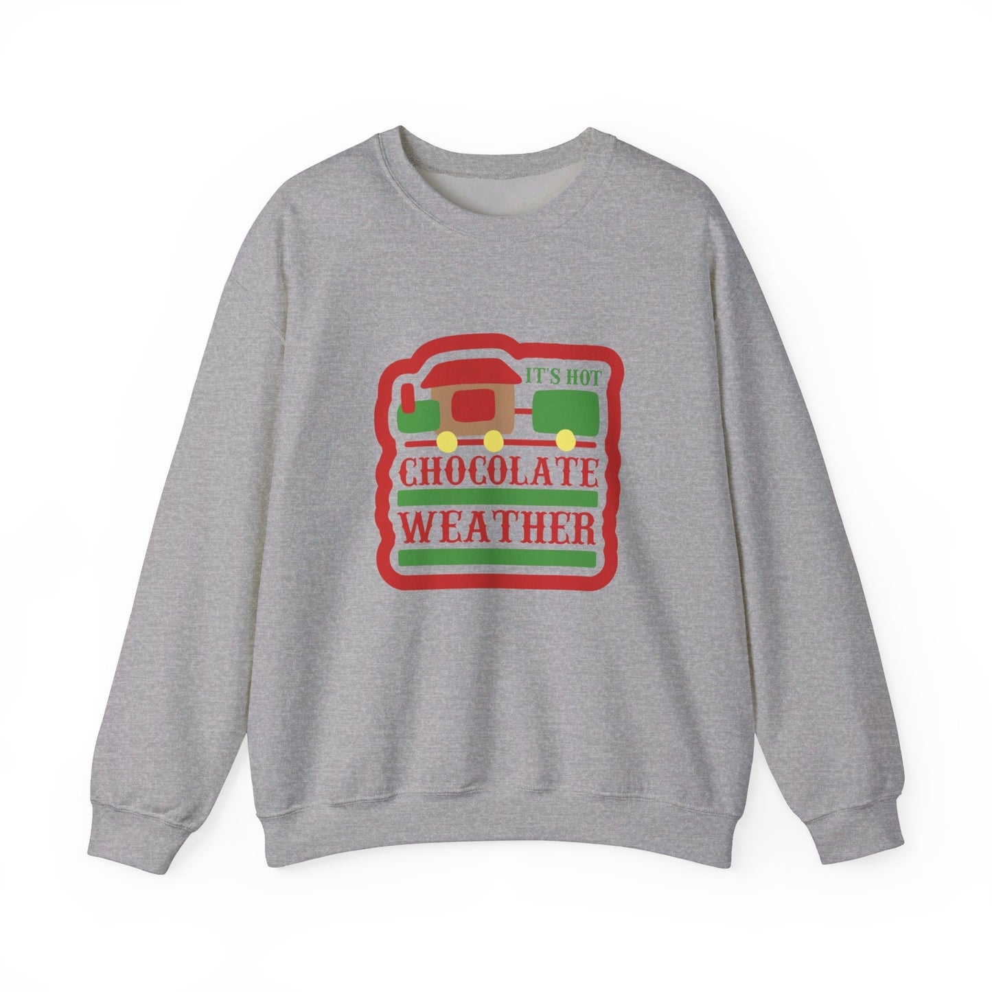 It's Hot Chocolate Weather - Crewneck Sweatshirt