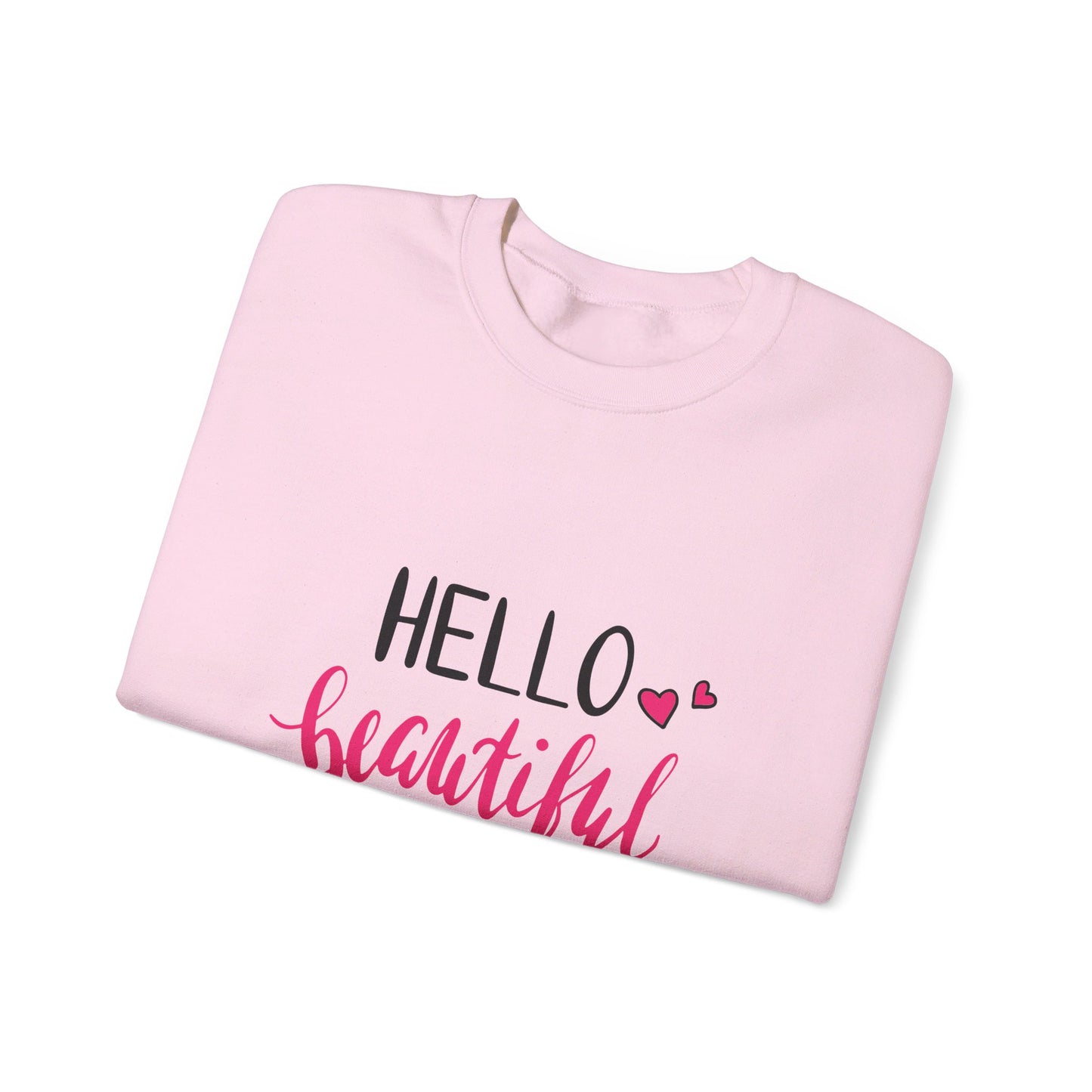 Hello Beautiful - Sweatshirt