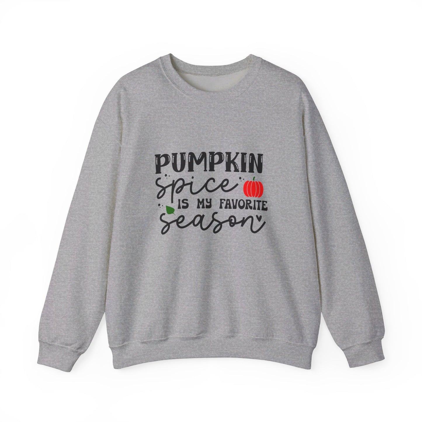 Pumpkin Spice Is My Favorite Season - Crewneck Sweatshirt