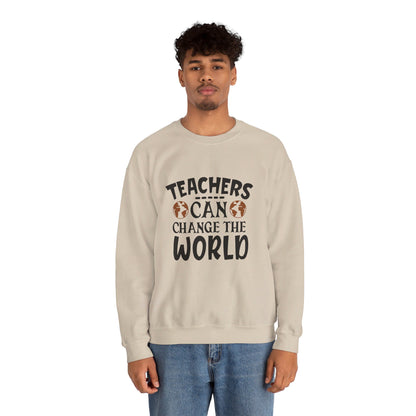 Teachers Can Change The World - Sweatshirt