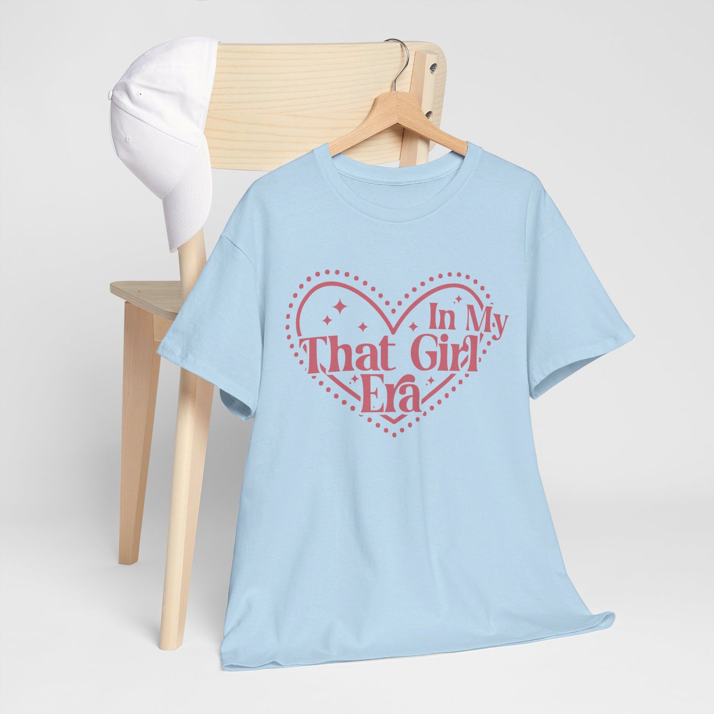 In My That Girl Era - T-Shirt