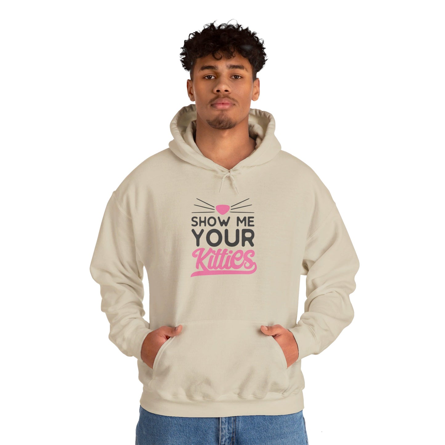 Kitty Love, Show Me Your Kitties - Hooded Sweatshirt