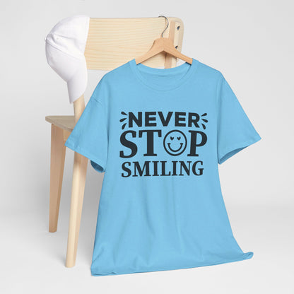 Never Stop Smiling - T-Shirt