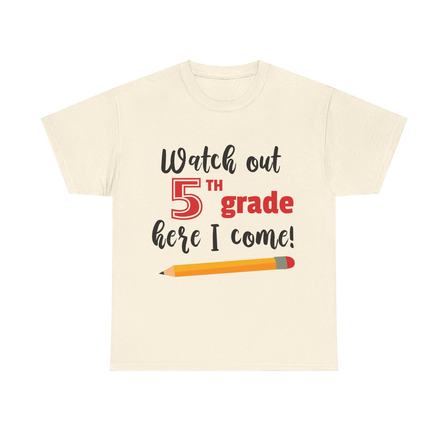 Watch Out Here I Come - 5th T-Shirt