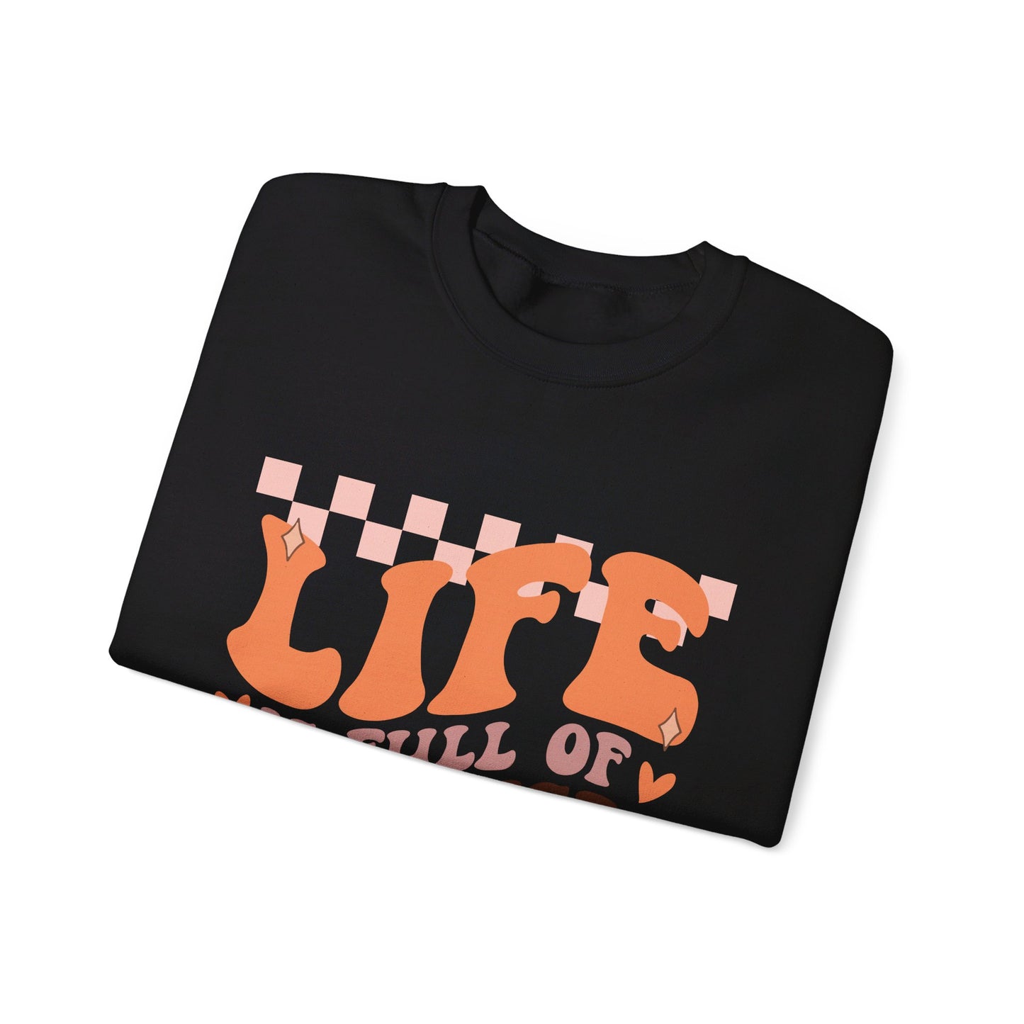 Life Is Full Of Surprises - Crewneck Sweatshirt