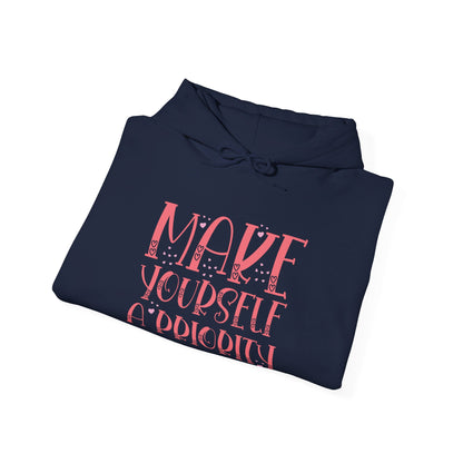 Make Yourself the Top Priority - Hooded Sweatshirt