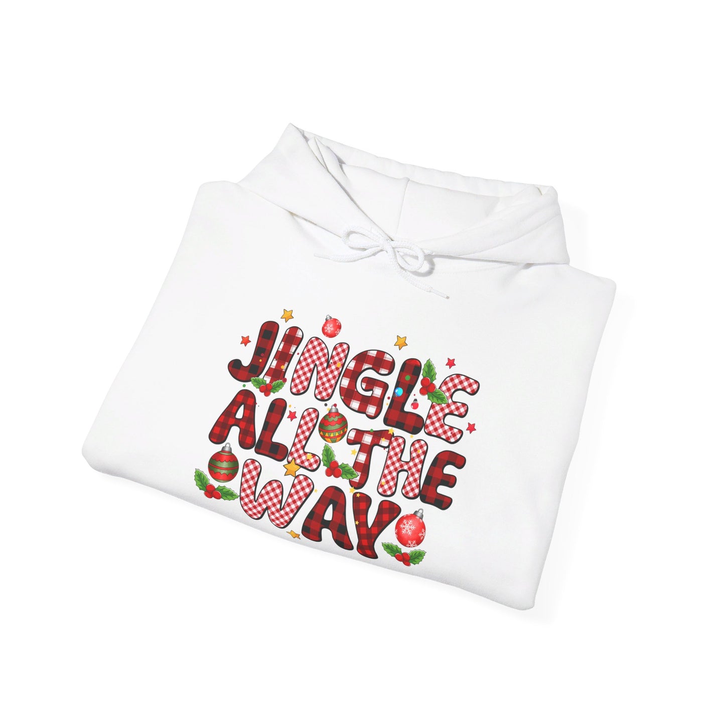 Jingle All The Way - Hooded Sweatshirt