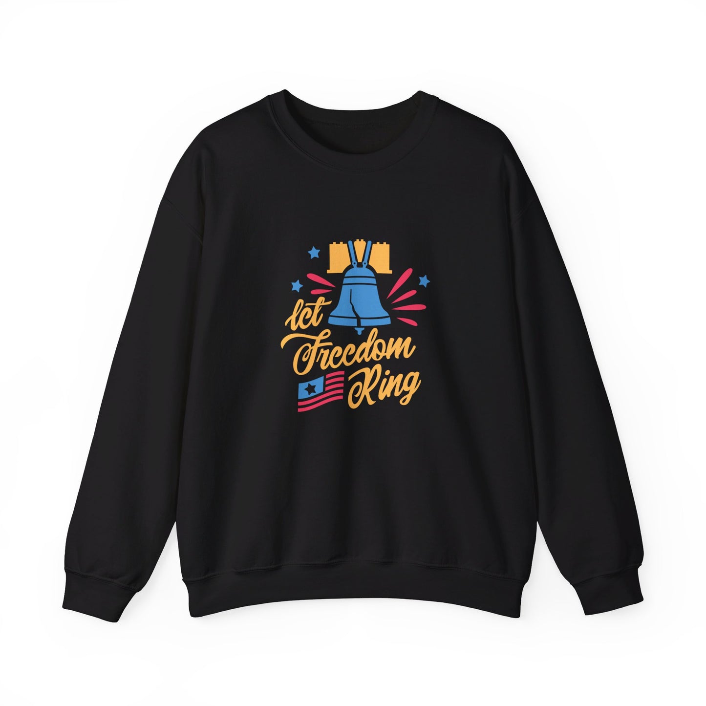 Let Freedom Ring - Sweatshirt