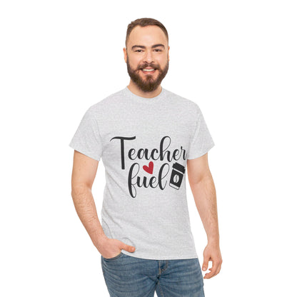 Teacher Fuel - T-Shirt