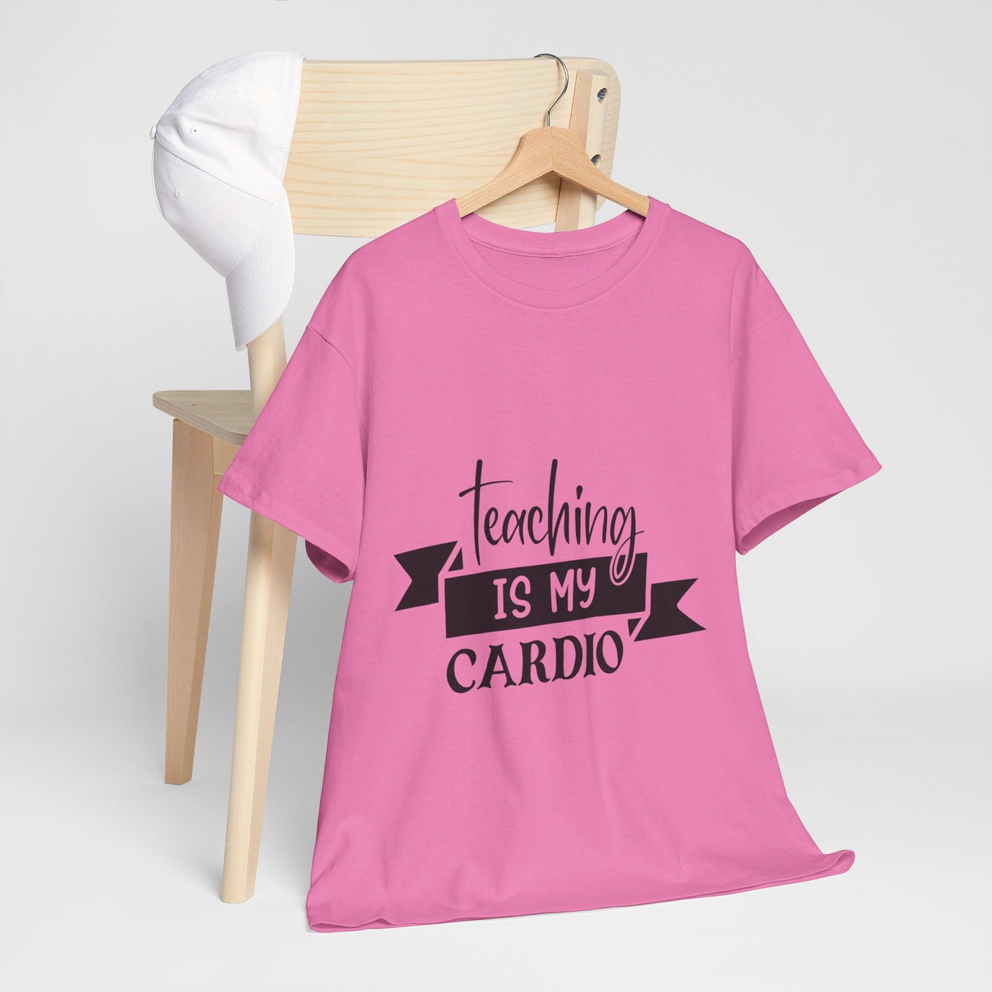 Teaching is my cardio - T-Shirt