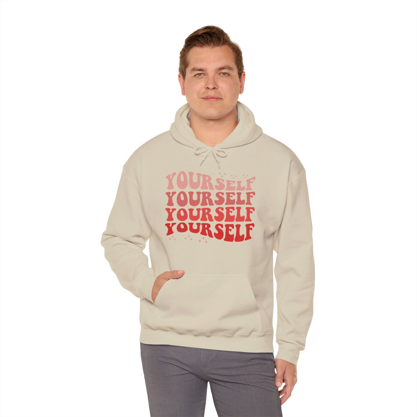 Yourself - Hooded Sweatshirt