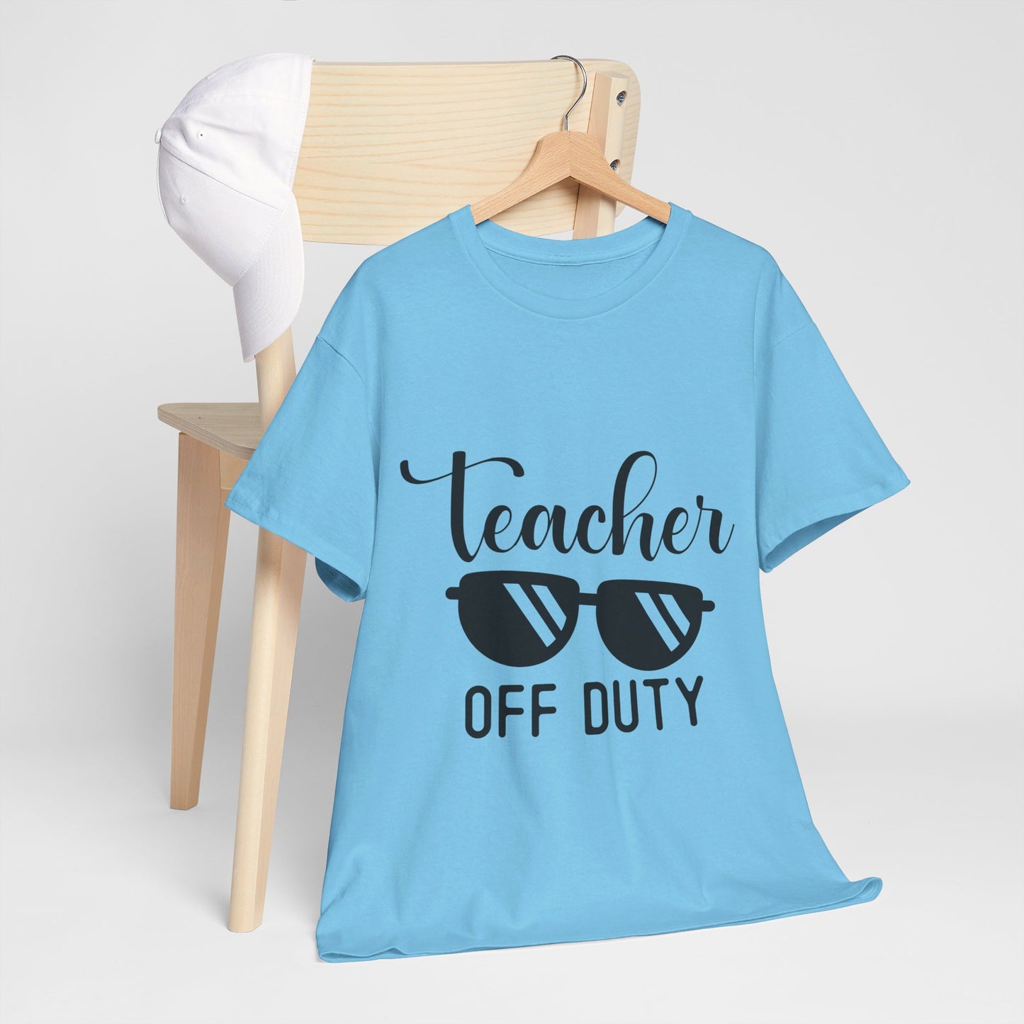 Teacher Off Duty - T-Shirt