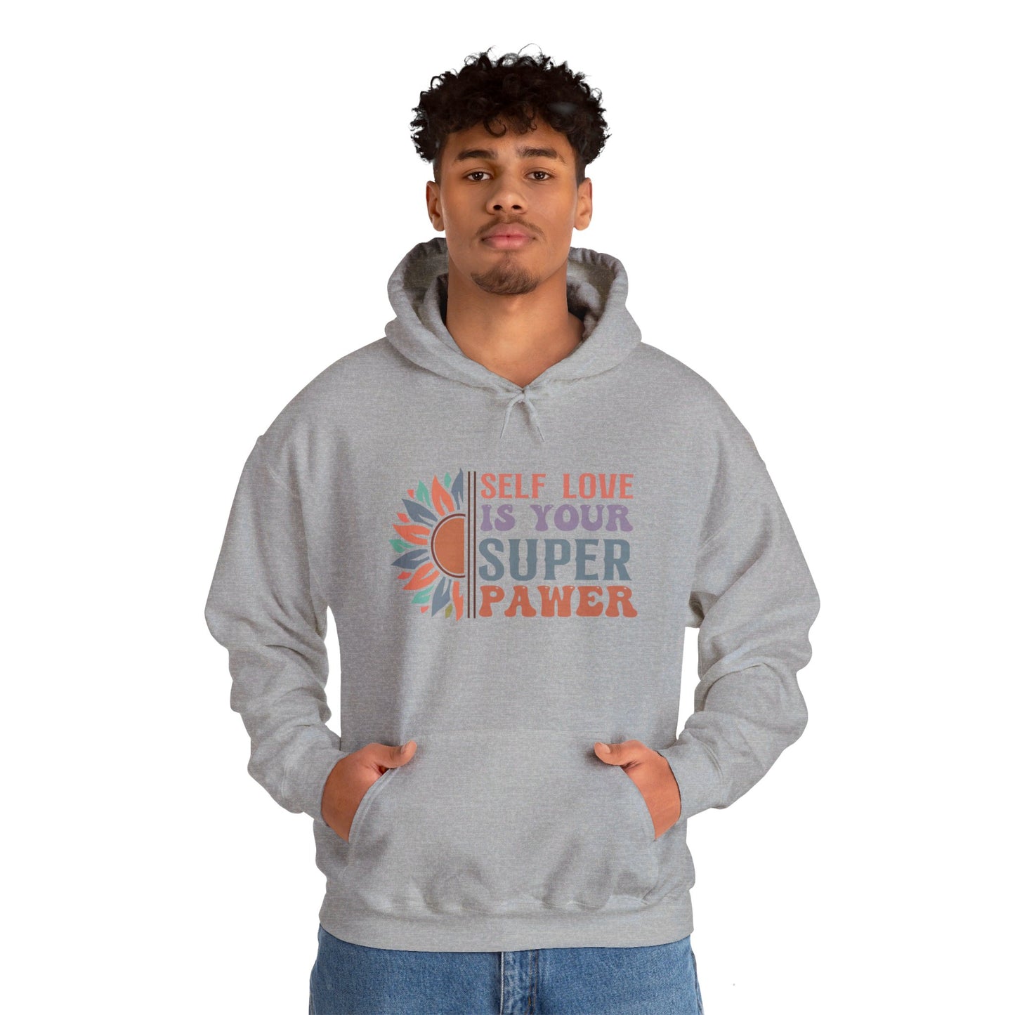 Self Love Is Your Super Pawer - Hooded Sweatshirt