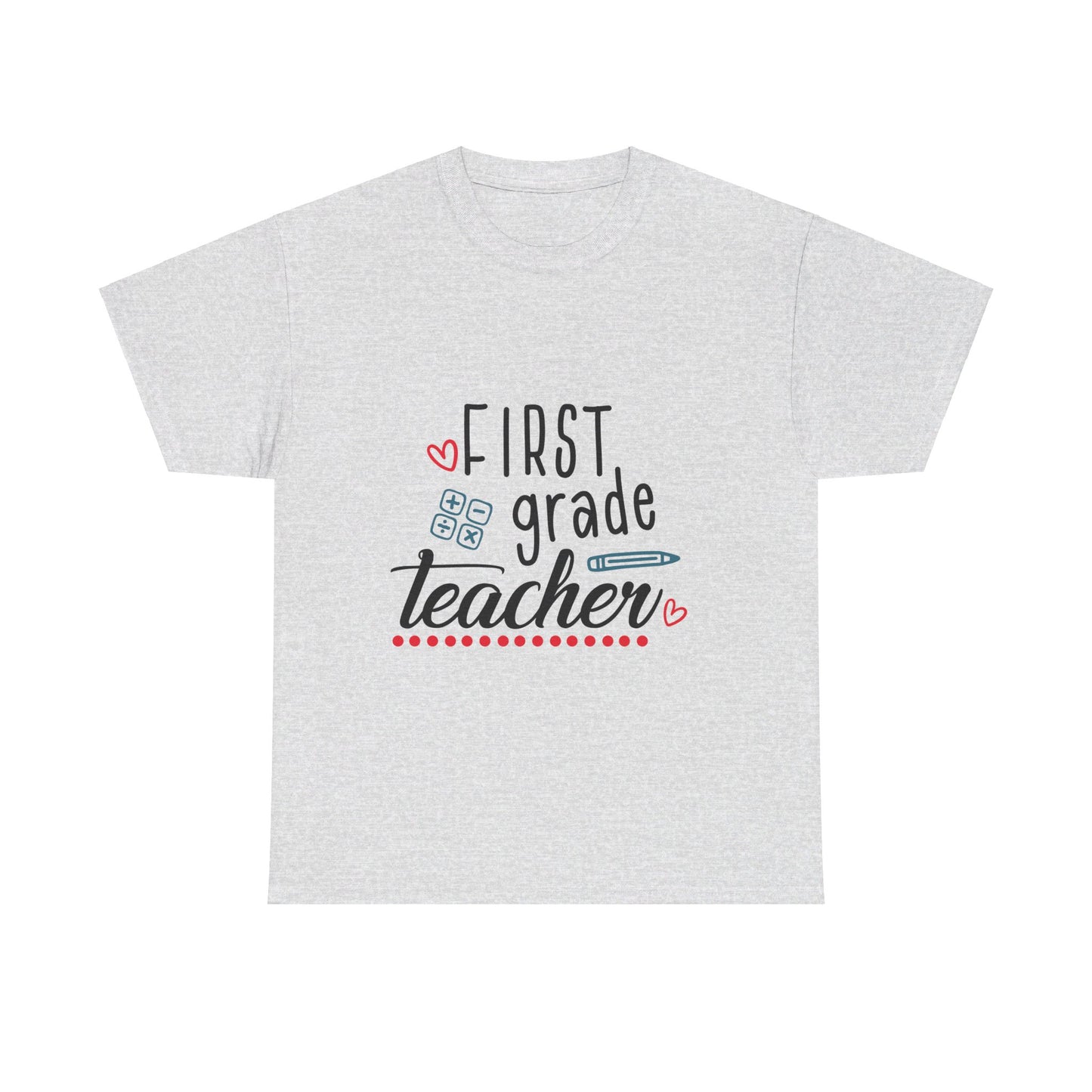 First Grade Teacher T-Shirt