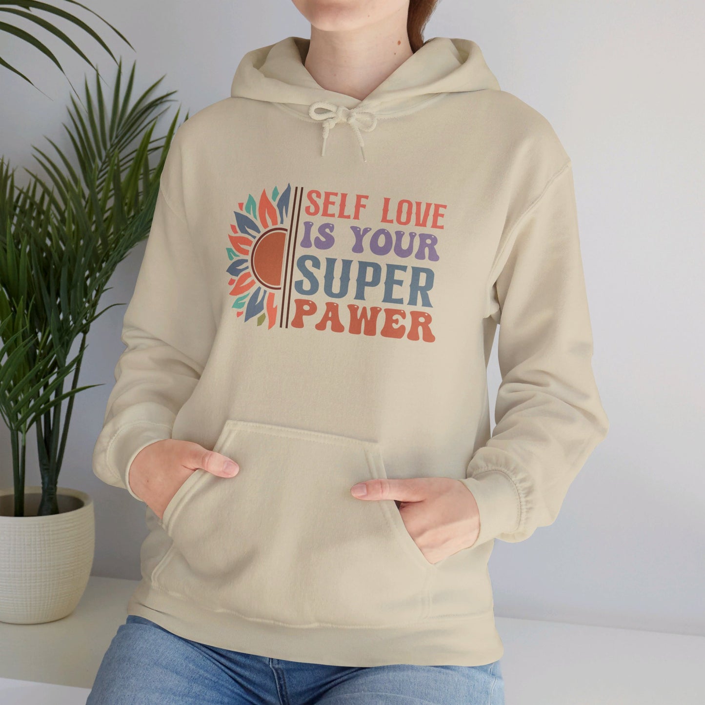 Self Love Is Your Super Pawer - Hooded Sweatshirt