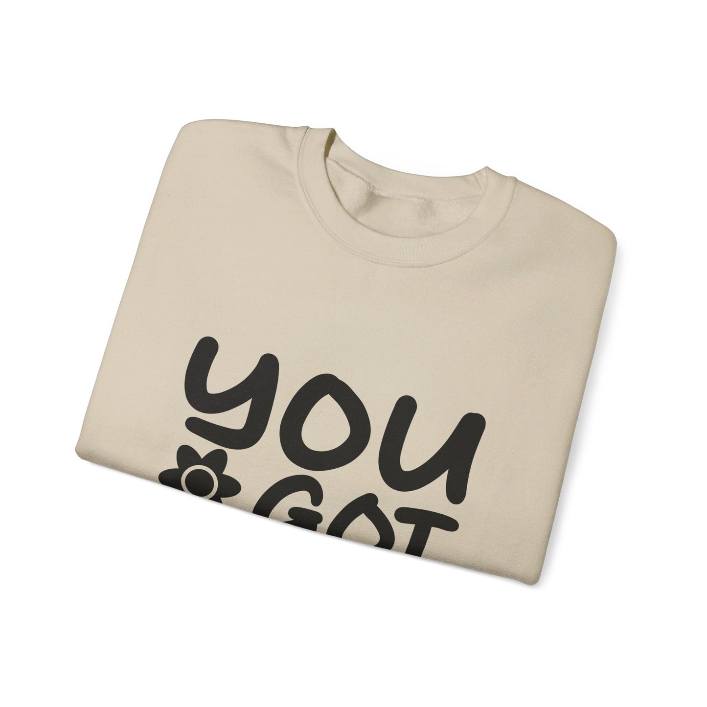 You Got This - Crewneck Sweatshirt